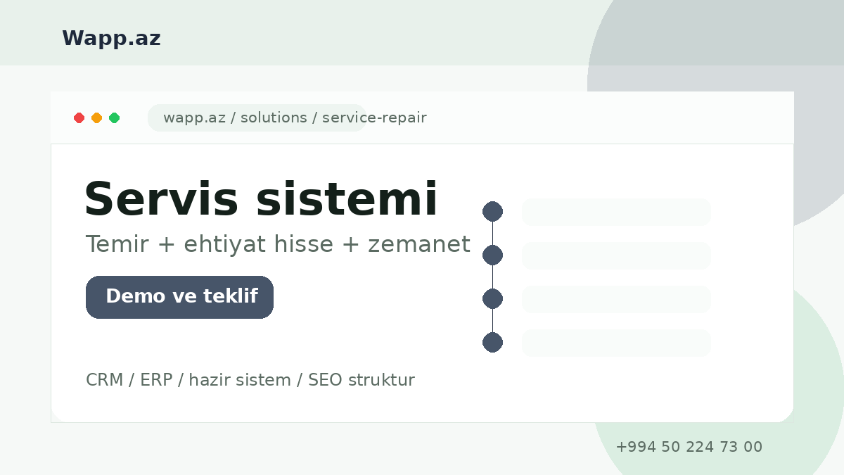 Servis və təmir mərkəzi sistemi - Wapp.az hazır biznes həlli